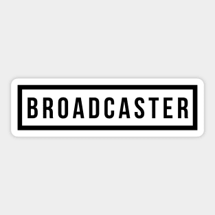 Broadcaster Sticker